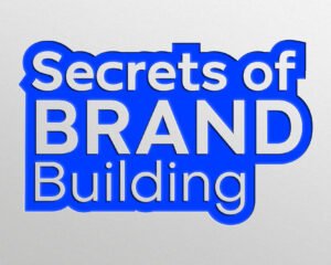 What are the secrets of brand building