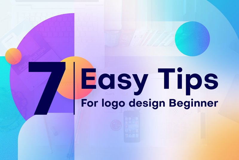 How To Make A Cool Logo: 7 Easy Tips For Logo Design Beginner